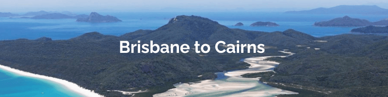 Bris to Cairns